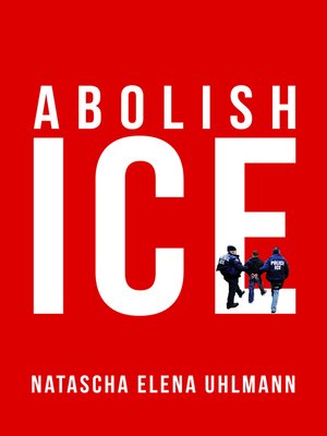 cover image of Abolish ICE